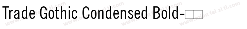 Trade Gothic Condensed Bold字体转换